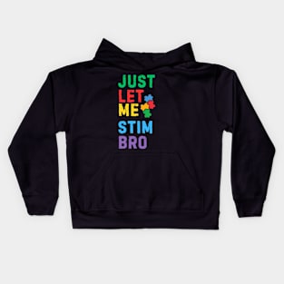 RETRO JUST LET ME STIM BRO! Kids Hoodie